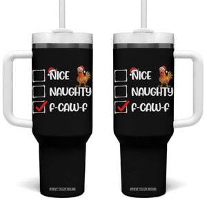 Funny F Caw F Chicken Christmas Tumbler With Handle Nice Naughty Cartoon Rooster Poultry Animal TS11 One Size: 40 oz Black Print Your Wear
