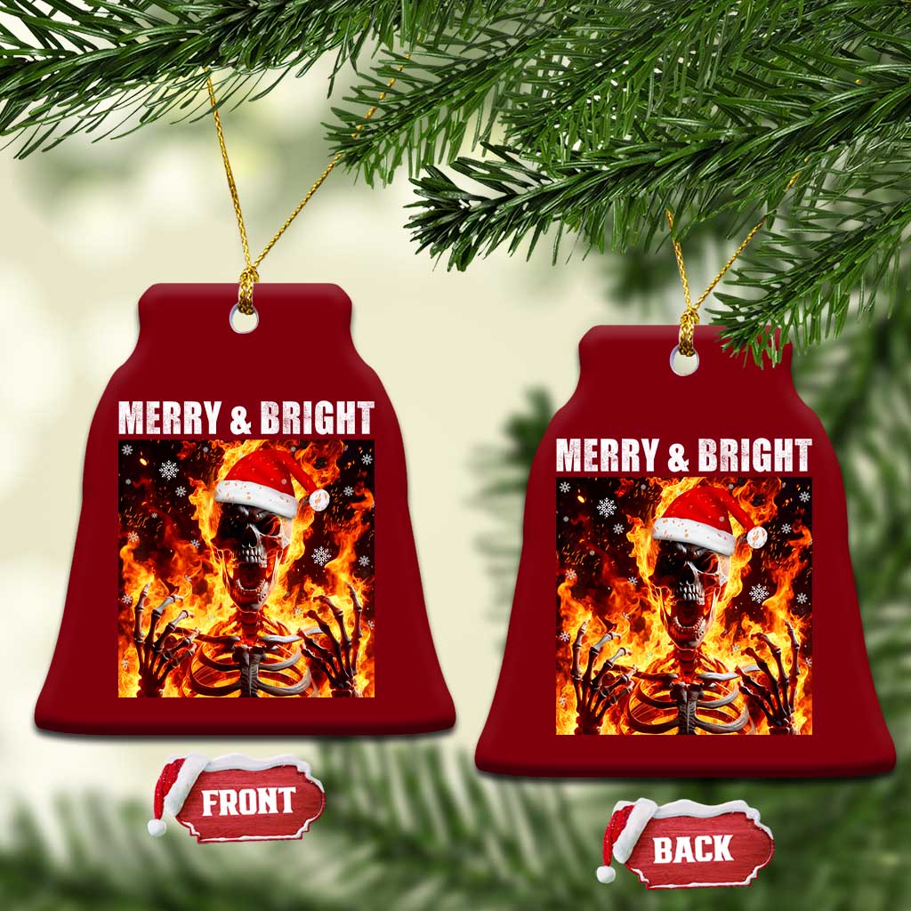 Funny Merry And Bright Ceramic Ornament Christmas Chaos Xmas Skeleton Fire Flames TS11 Print Your Wear