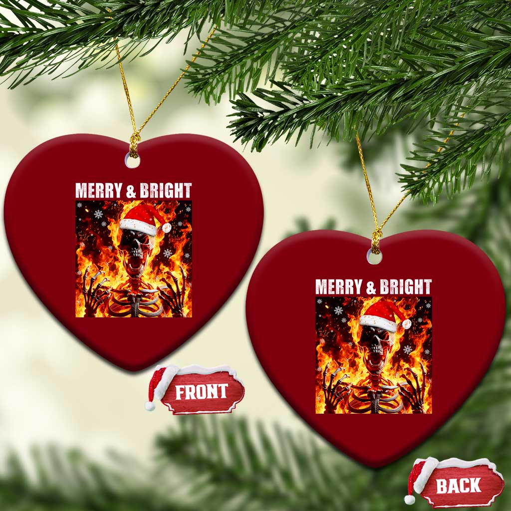 Funny Merry And Bright Ceramic Ornament Christmas Chaos Xmas Skeleton Fire Flames TS11 Print Your Wear
