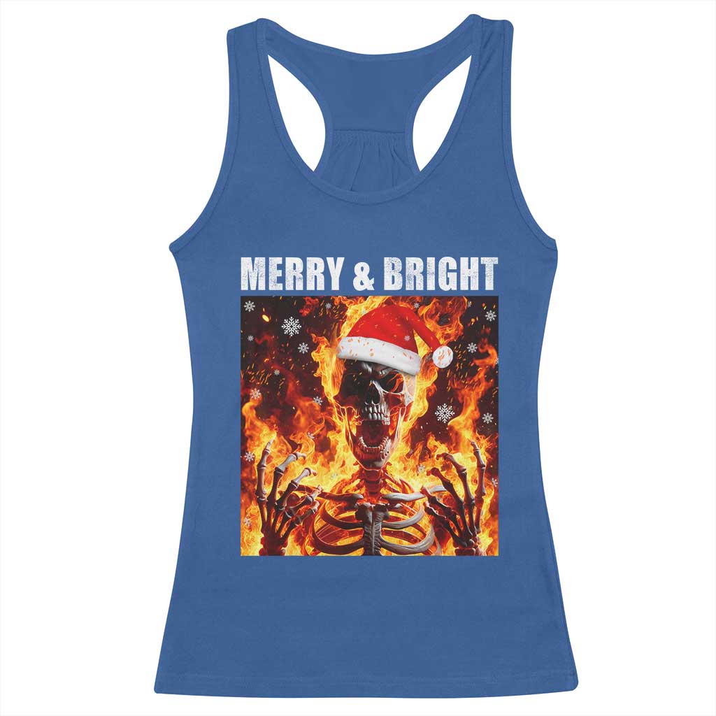Funny Merry And Bright Racerback Tank Top Christmas Chaos Xmas Skeleton Fire Flames TS11 Royal Blue Print Your Wear