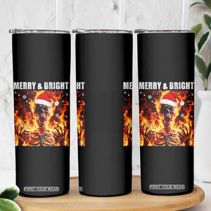 Funny Merry And Bright Skinny Tumbler Christmas Chaos Xmas Skeleton Fire Flames TS11 Print Your Wear