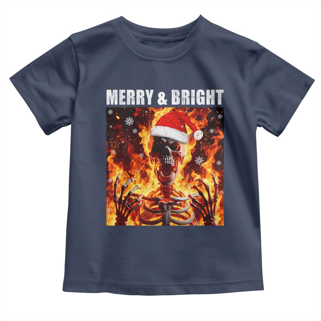 Funny Merry And Bright Toddler T Shirt Christmas Chaos Xmas Skeleton Fire Flames TS11 Navy Print Your Wear