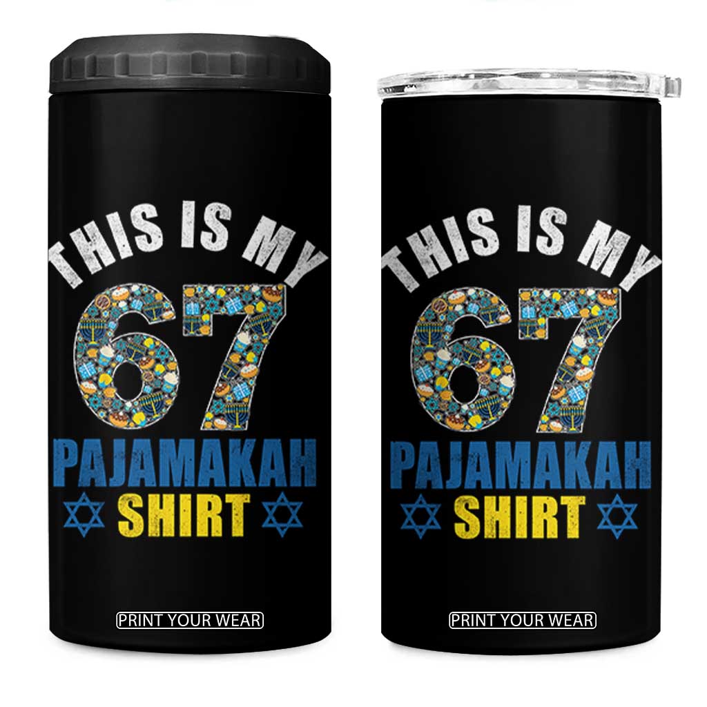 Funny 67 Hanukkah 4 in 1 Can Cooler Tumbler This Is My 67 Pajamakah Gift TS11 One Size: 16 oz Black Print Your Wear