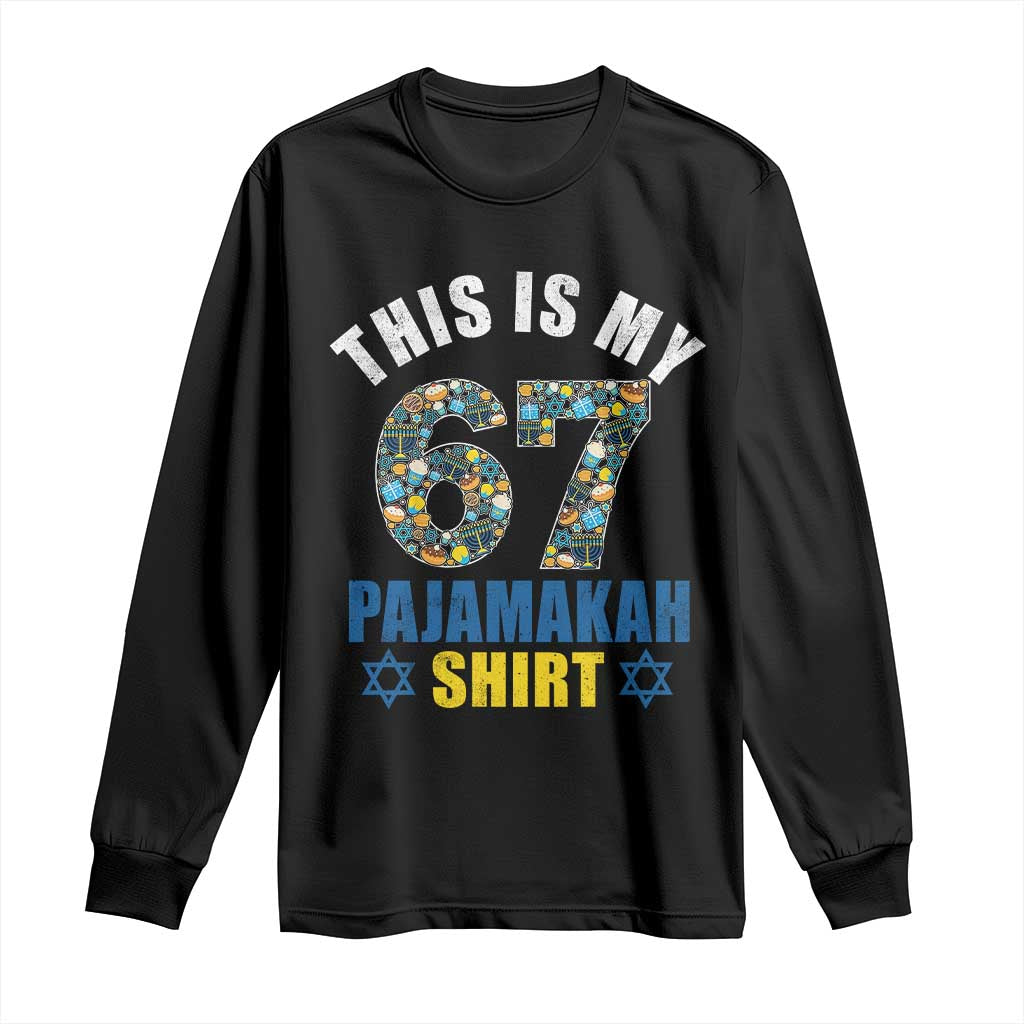 Funny 67 Hanukkah Long Sleeve Shirt This Is My 67 Pajamakah Gift TS11 Black Print Your Wear