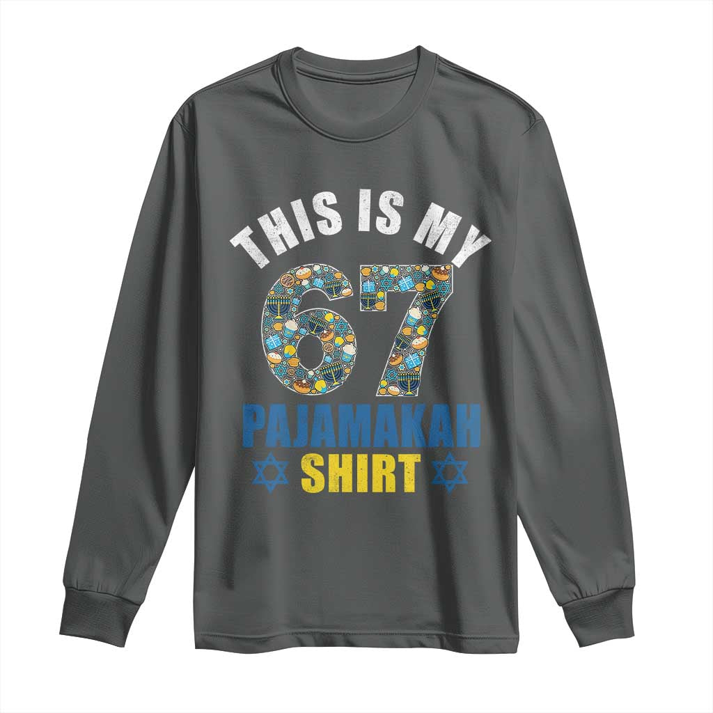 Funny 67 Hanukkah Long Sleeve Shirt This Is My 67 Pajamakah Gift TS11 Dark Heather Print Your Wear