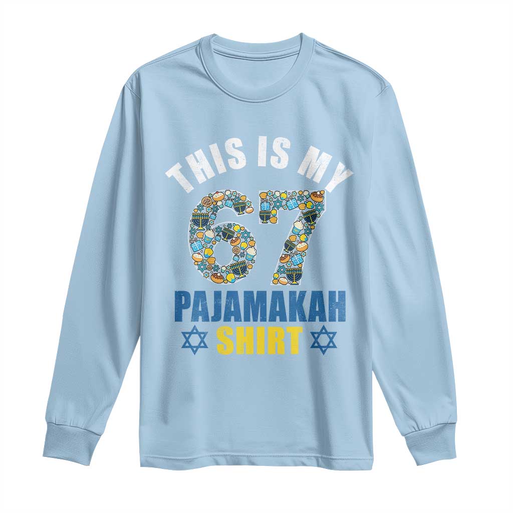 Funny 67 Hanukkah Long Sleeve Shirt This Is My 67 Pajamakah Gift TS11 Light Blue Print Your Wear