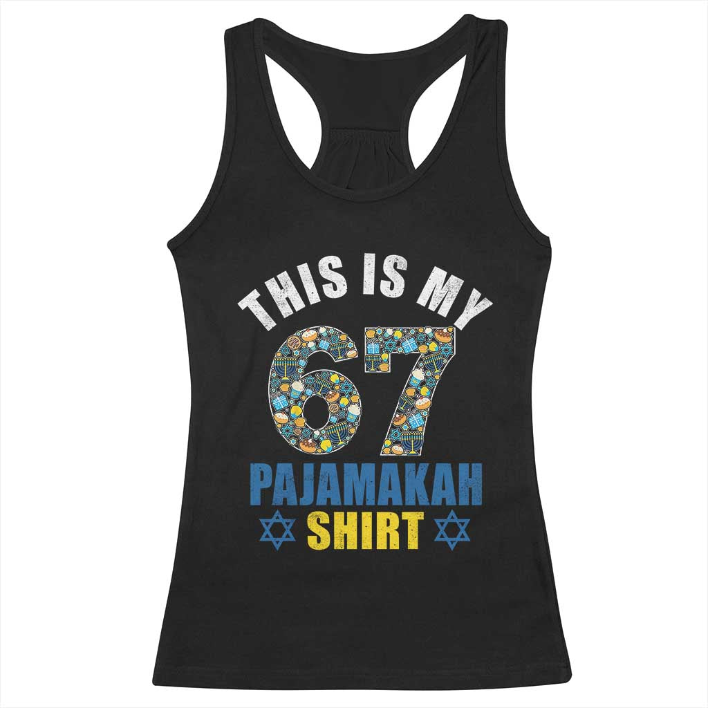 Funny 67 Hanukkah Racerback Tank Top This Is My 67 Pajamakah Gift TS11 Black Print Your Wear