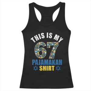 Funny 67 Hanukkah Racerback Tank Top This Is My 67 Pajamakah Gift TS11 Black Print Your Wear