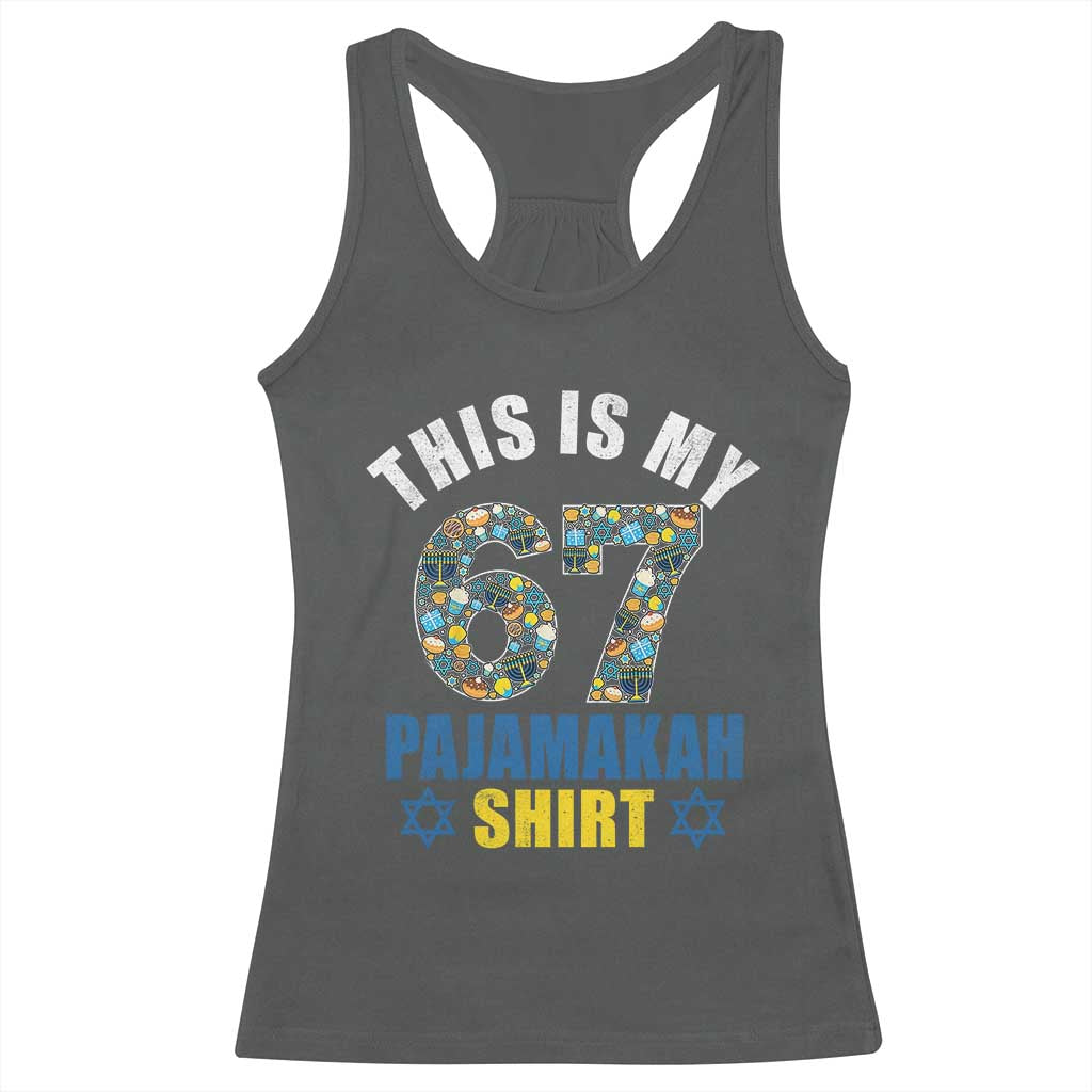 Funny 67 Hanukkah Racerback Tank Top This Is My 67 Pajamakah Gift TS11 Dark Heather Print Your Wear
