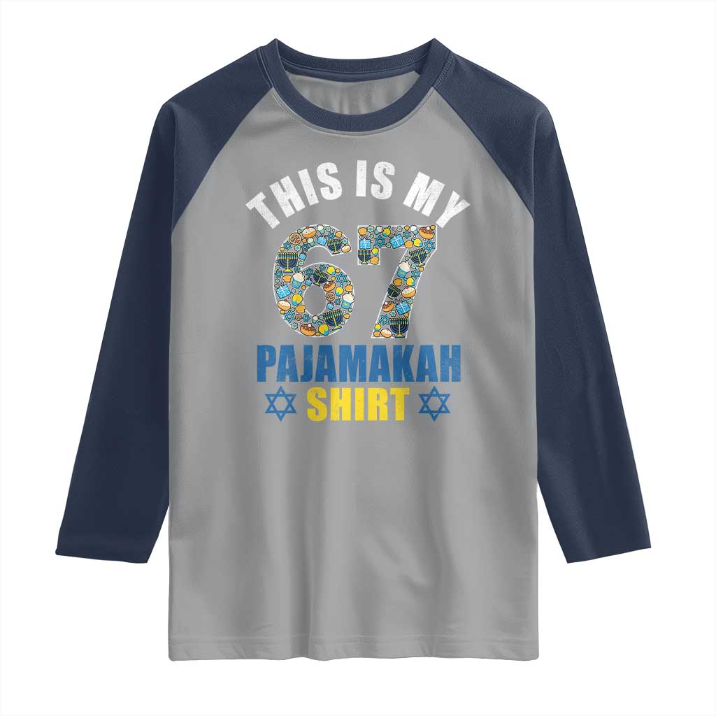 Funny 67 Hanukkah Raglan Shirt This Is My 67 Pajamakah Gift TS11 Sport Gray Navy Print Your Wear