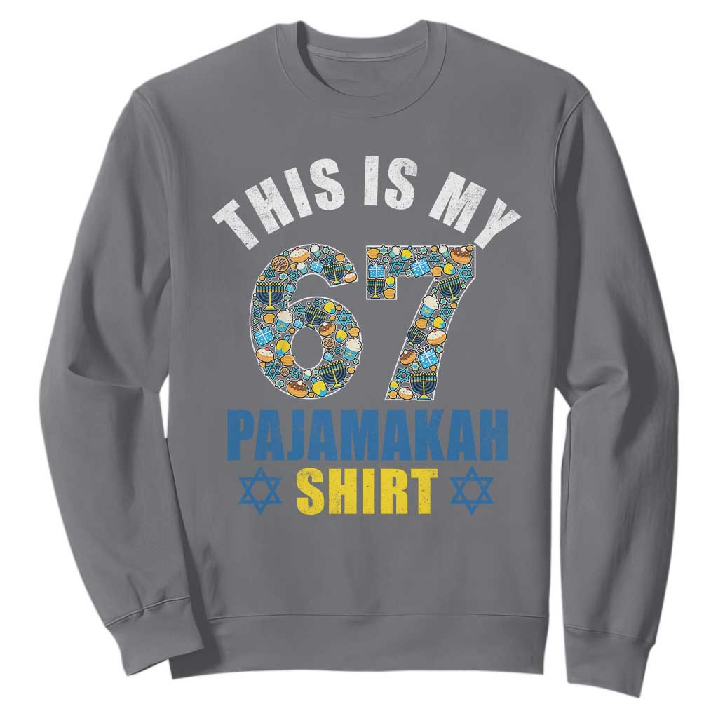 Funny 67 Hanukkah Sweatshirt This Is My 67 Pajamakah Gift TS11 Charcoal Print Your Wear