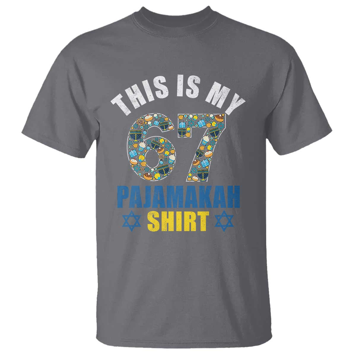 Funny 67 Hanukkah T Shirt This Is My 67 Pajamakah Gift TS11 Charcoal Print Your Wear