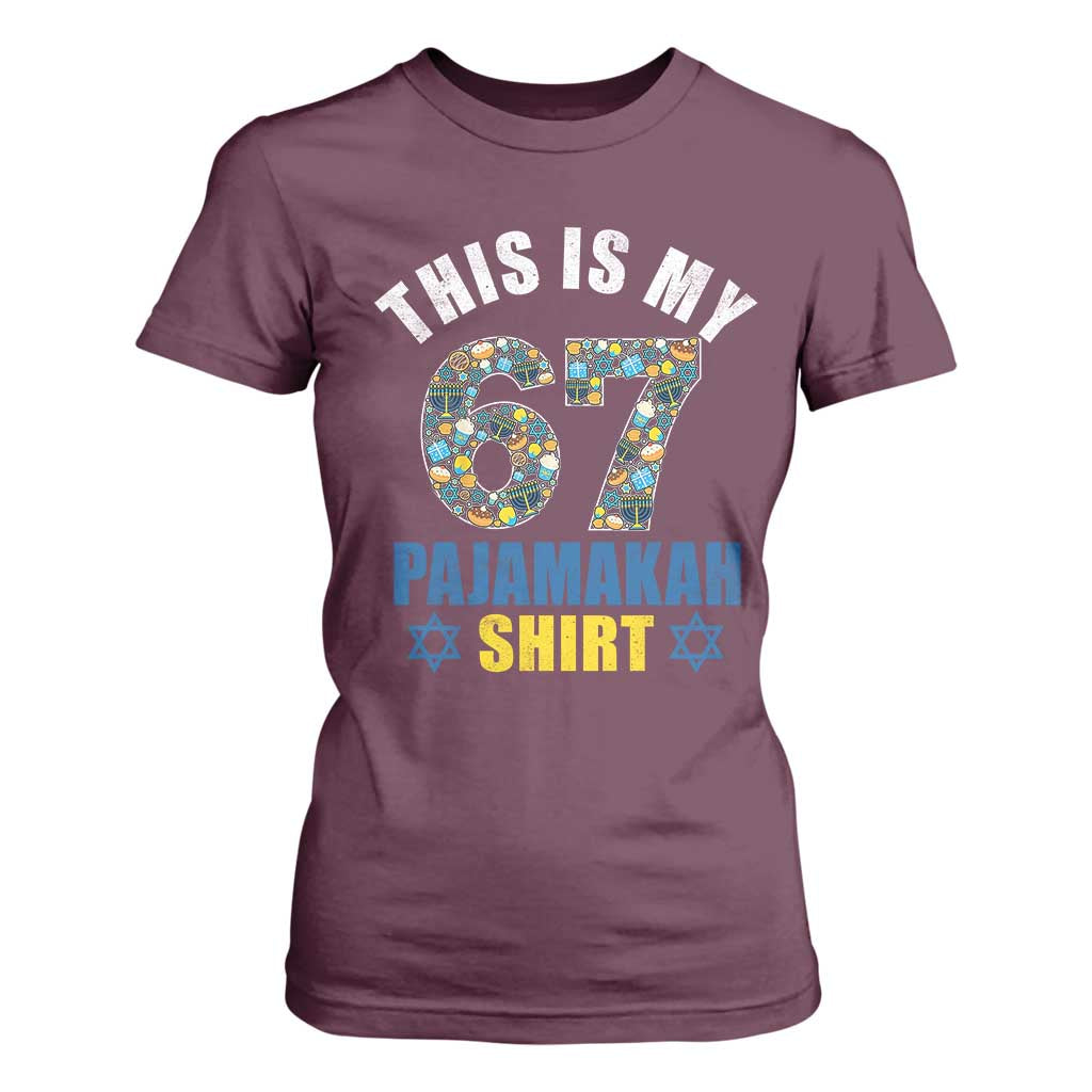 Funny 67 Hanukkah T Shirt For Women This Is My 67 Pajamakah Gift TS11 Maroon Print Your Wear
