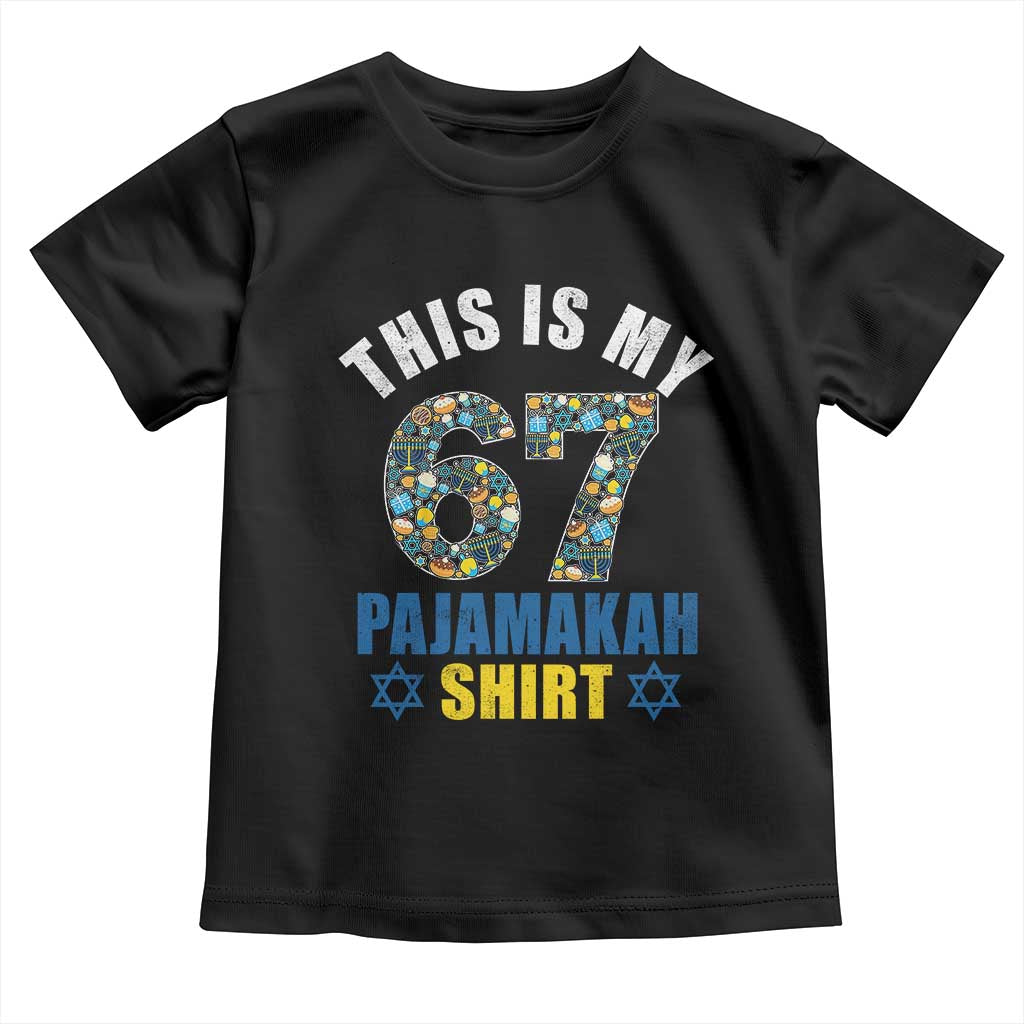 Funny 67 Hanukkah Toddler T Shirt This Is My 67 Pajamakah Gift TS11 Black Print Your Wear