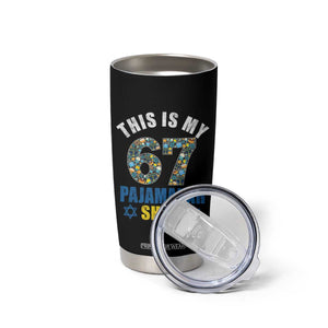 Funny 67 Hanukkah Tumbler Cup This Is My 67 Pajamakah Gift TS11 Print Your Wear