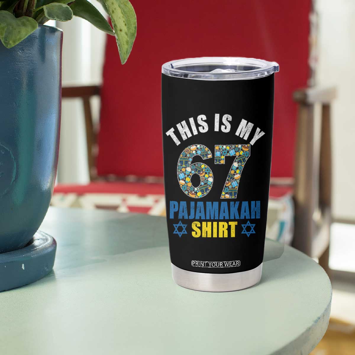 Funny 67 Hanukkah Tumbler Cup This Is My 67 Pajamakah Gift TS11 Print Your Wear