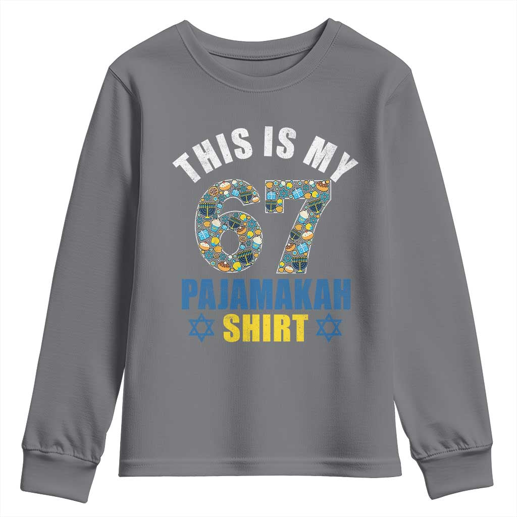 Funny 67 Hanukkah Youth Sweatshirt This Is My 67 Pajamakah Gift TS11 Charcoal Print Your Wear