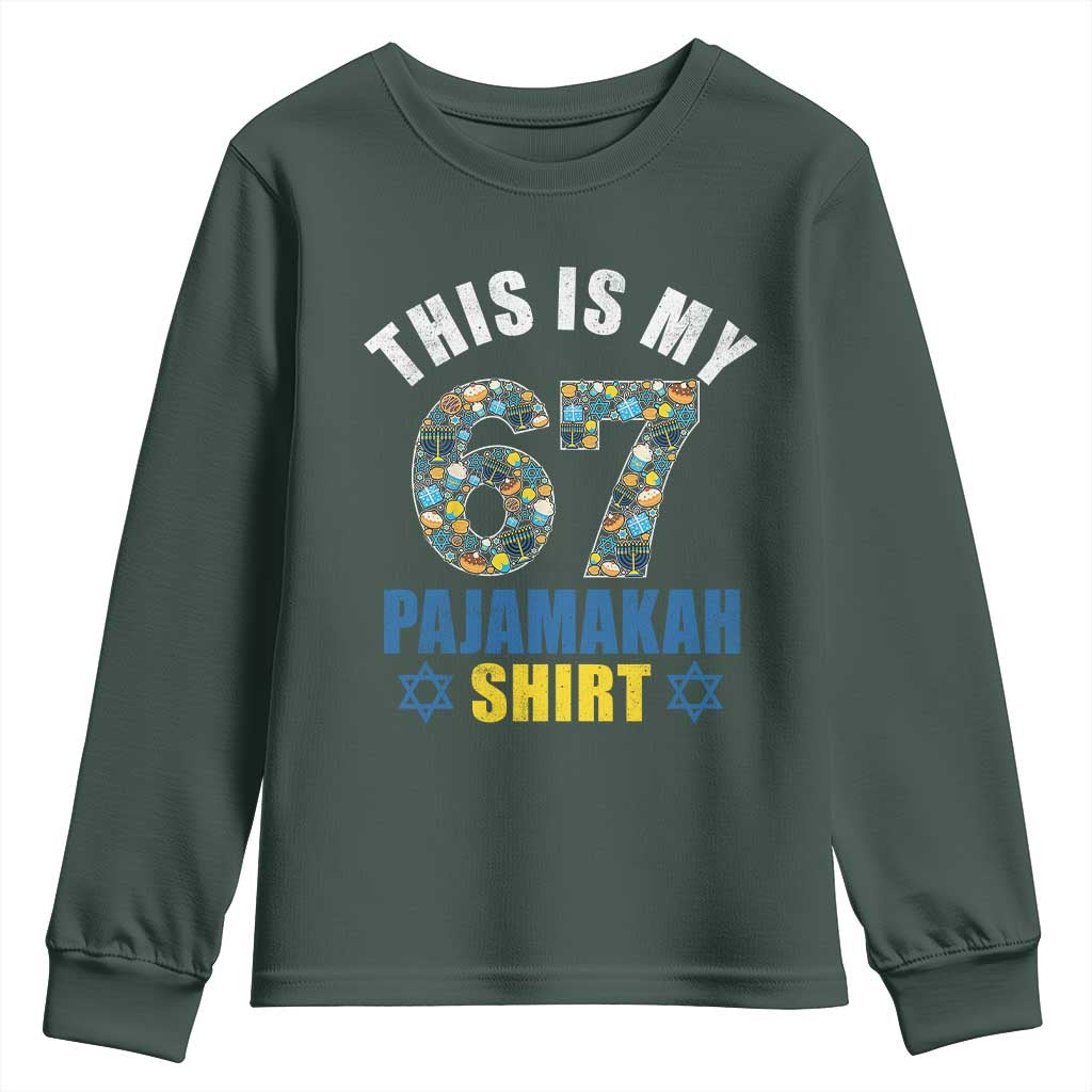 Funny 67 Hanukkah Youth Sweatshirt This Is My 67 Pajamakah Gift TS11 Dark Forest Green Print Your Wear