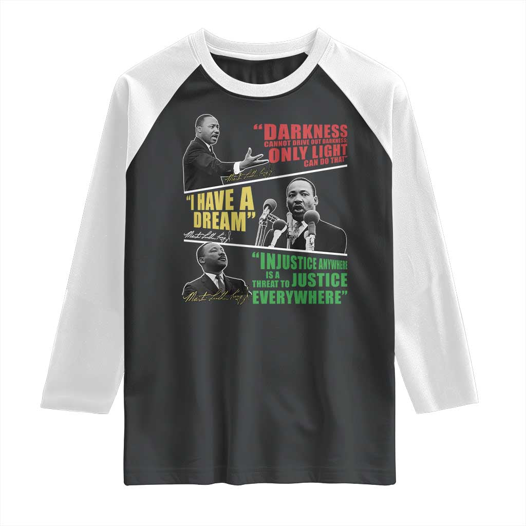 Martin Luther King MLK Quotes Black History Leaders Raglan Shirt TS11 Black White Print Your Wear