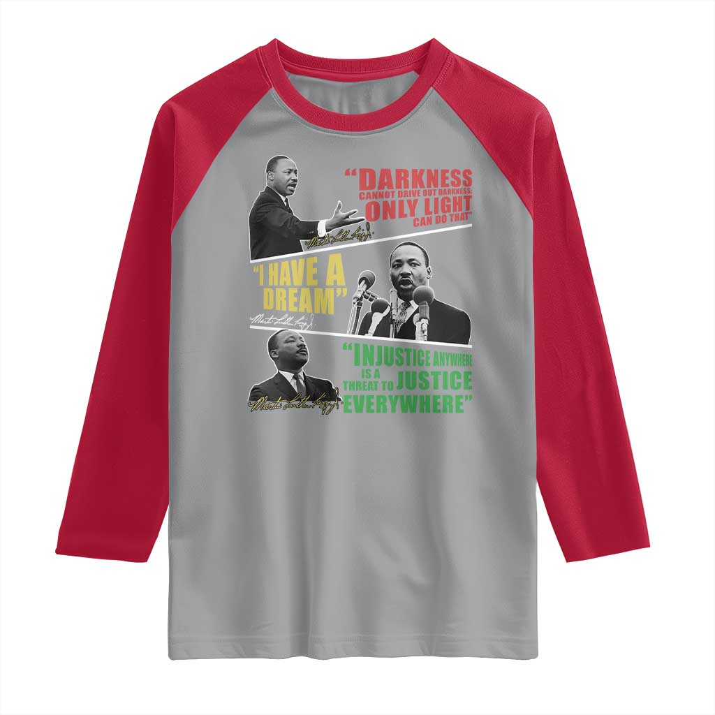 Martin Luther King MLK Quotes Black History Leaders Raglan Shirt TS11 Sport Gray Red Print Your Wear