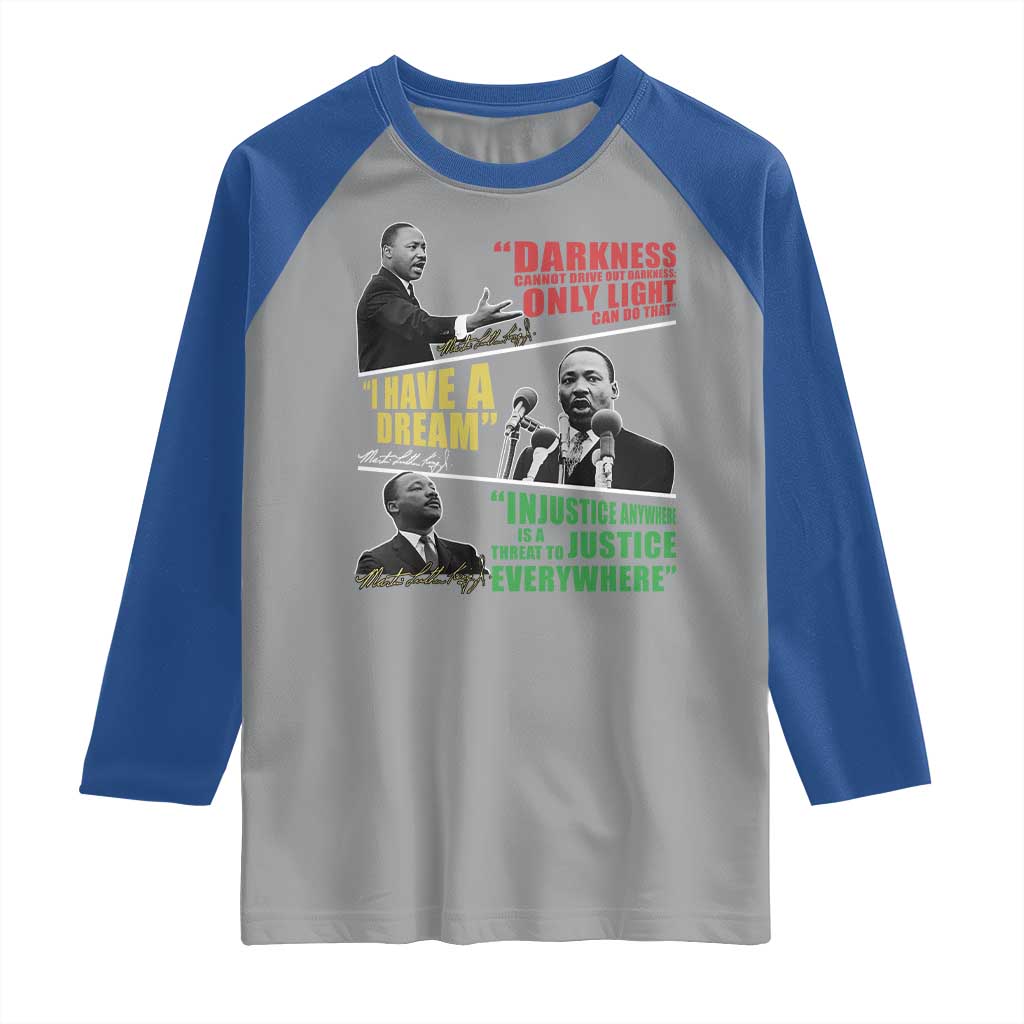 Martin Luther King MLK Quotes Black History Leaders Raglan Shirt TS11 Sport Gray Royal Print Your Wear