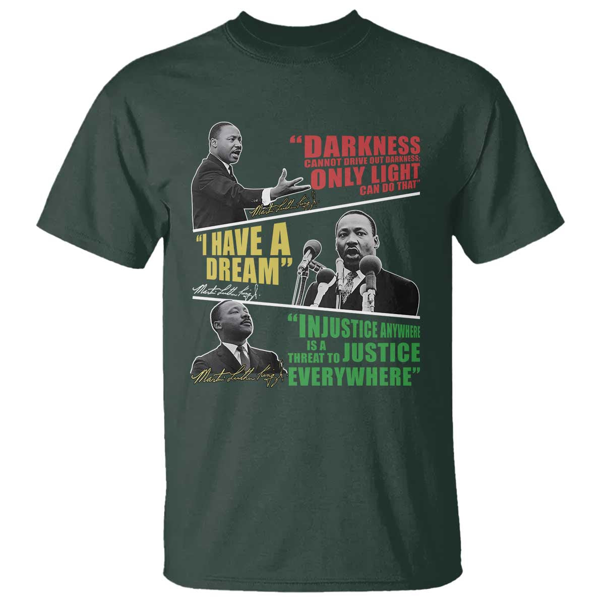 Martin Luther King MLK Quotes Black History Leaders T Shirt TS11 Dark Forest Green Print Your Wear
