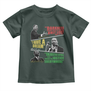 Martin Luther King MLK Quotes Black History Leaders Toddler T Shirt TS11 Dark Forest Green Print Your Wear