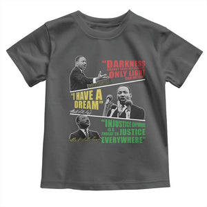 Martin Luther King MLK Quotes Black History Leaders Toddler T Shirt TS11 Dark Heather Print Your Wear
