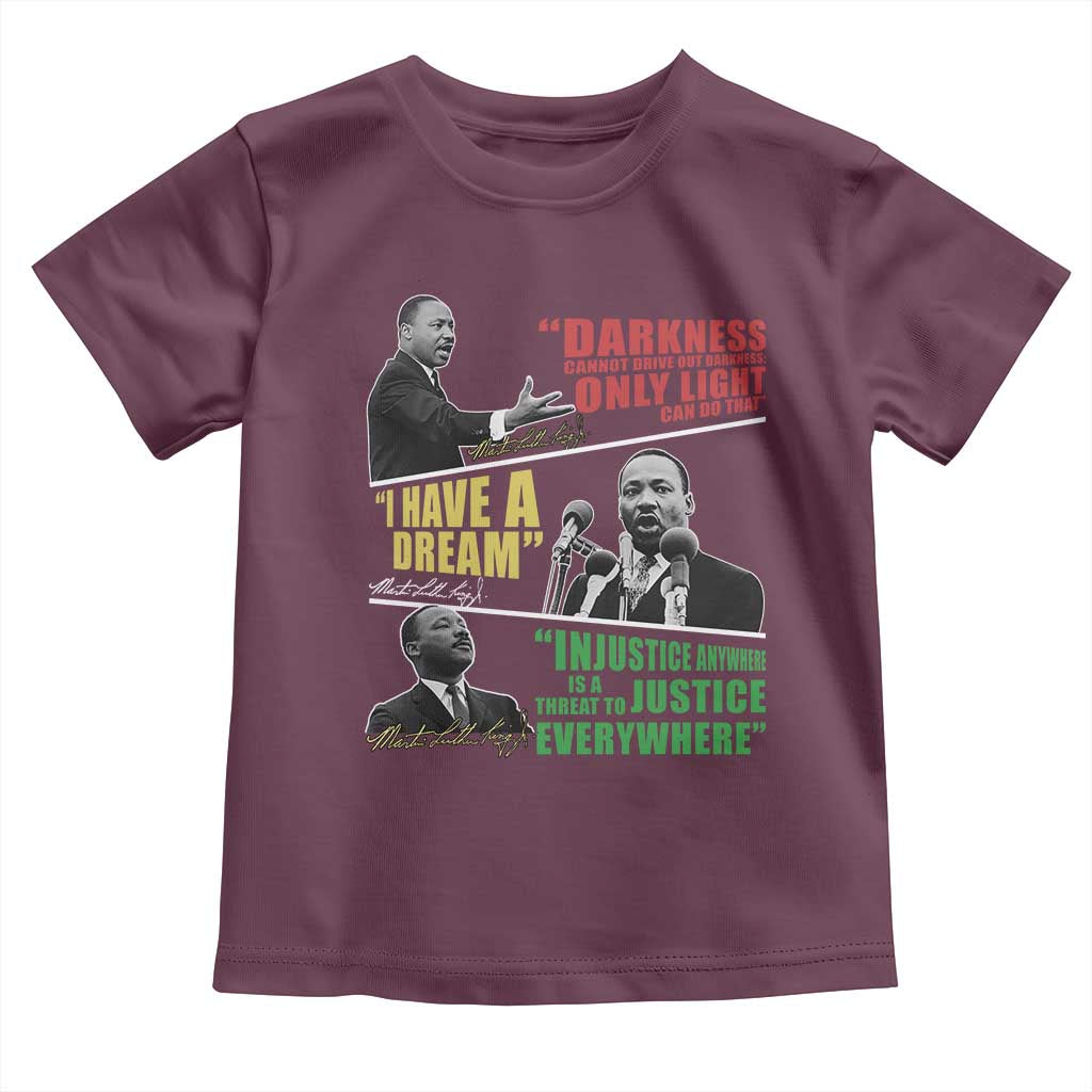 Martin Luther King MLK Quotes Black History Leaders Toddler T Shirt TS11 Maroon Print Your Wear