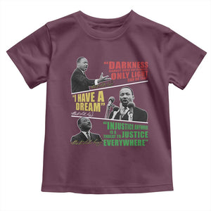 Martin Luther King MLK Quotes Black History Leaders Toddler T Shirt TS11 Maroon Print Your Wear