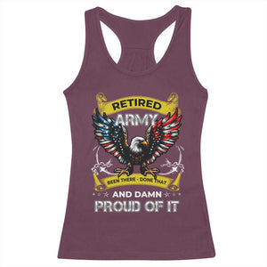 Retired Army Been There Done That And Damn Proud Of It Racerback Tank Top Veteran Bald Eagle American Flag TS11 Maroon Print Your Wear