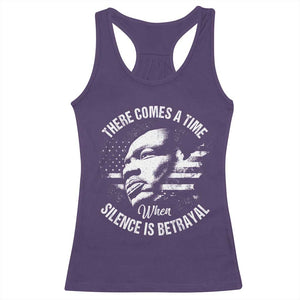 MLK Day There Comes A Time When Silence Is Betrayal Racerback Tank Top Martin Luther King Vintage American Flag Black History Month TS11 Purple Print Your Wear