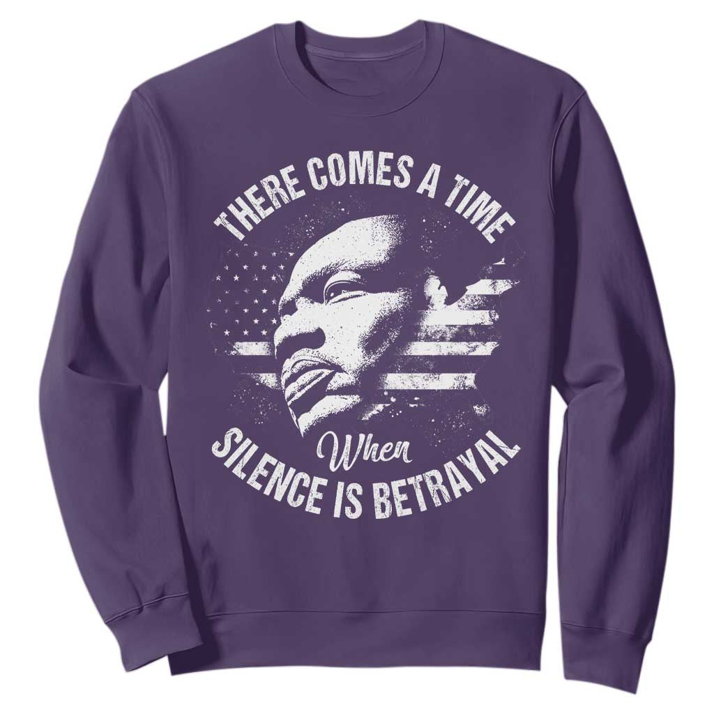 MLK Day There Comes A Time When Silence Is Betrayal Sweatshirt Martin Luther King Vintage American Flag Black History Month TS11 Purple Print Your Wear