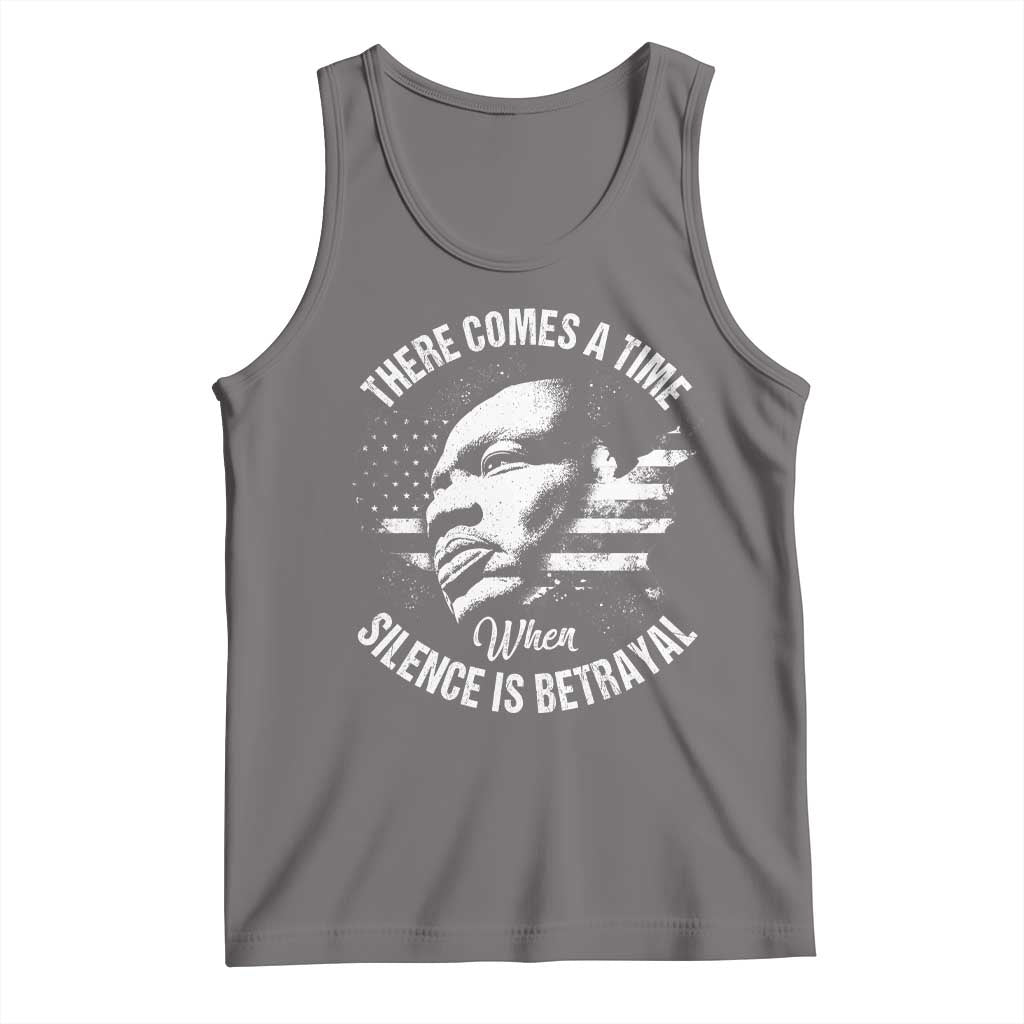 MLK Day There Comes A Time When Silence Is Betrayal Tank Top Martin Luther King Vintage American Flag Black History Month TS11 Deep Heather Print Your Wear