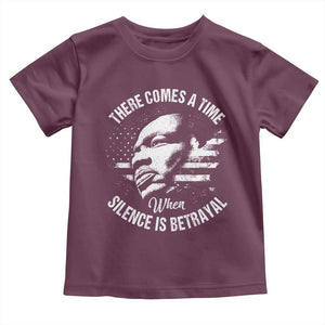 MLK Day There Comes A Time When Silence Is Betrayal Toddler T Shirt Martin Luther King Vintage American Flag Black History Month TS11 Maroon Print Your Wear
