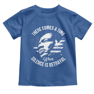 MLK Day There Comes A Time When Silence Is Betrayal Toddler T Shirt Martin Luther King Vintage American Flag Black History Month TS11 Royal Blue Print Your Wear