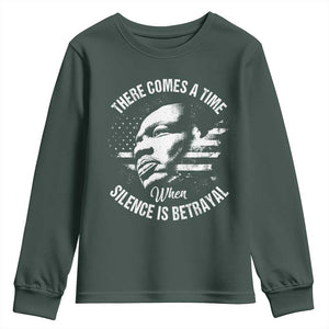 MLK Day There Comes A Time When Silence Is Betrayal Youth Sweatshirt Martin Luther King Vintage American Flag Black History Month TS11 Dark Forest Green Print Your Wear