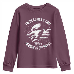 MLK Day There Comes A Time When Silence Is Betrayal Youth Sweatshirt Martin Luther King Vintage American Flag Black History Month TS11 Maroon Print Your Wear