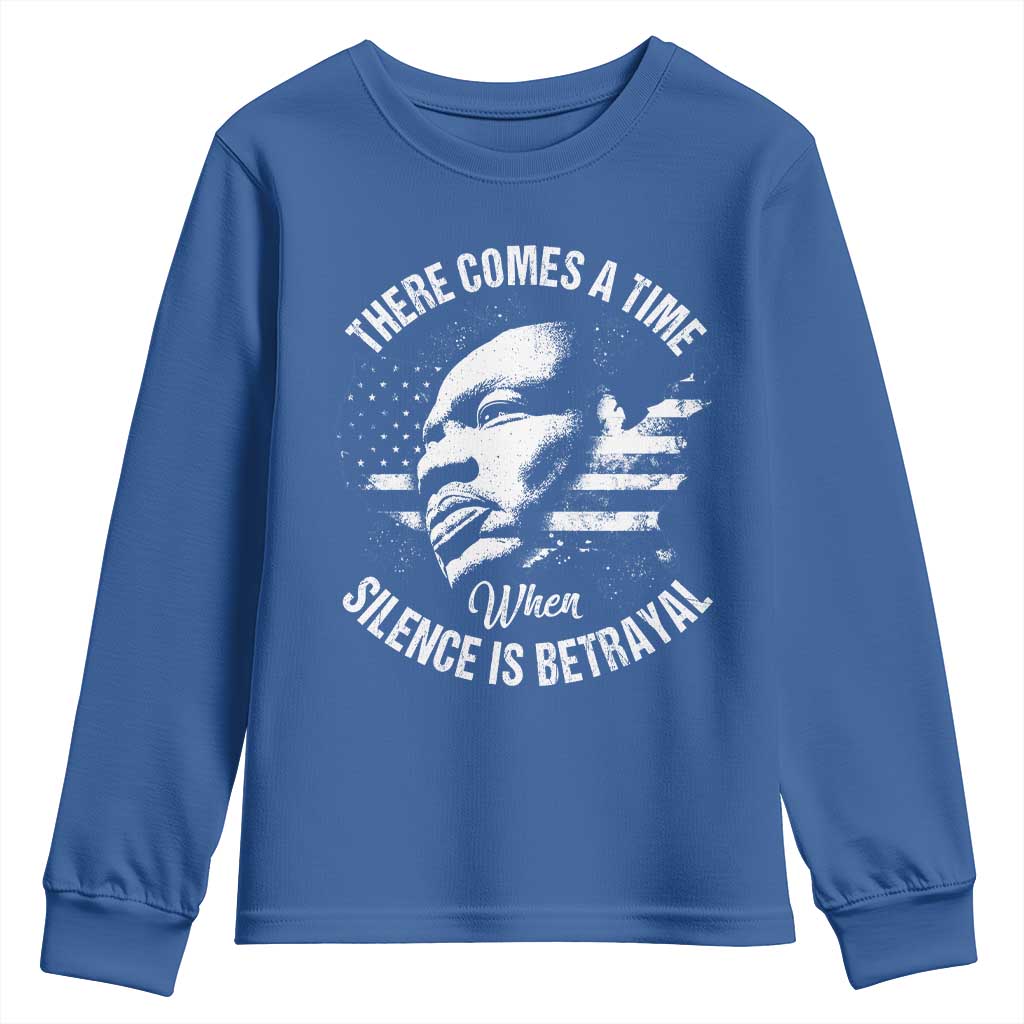 MLK Day There Comes A Time When Silence Is Betrayal Youth Sweatshirt Martin Luther King Vintage American Flag Black History Month TS11 Royal Blue Print Your Wear