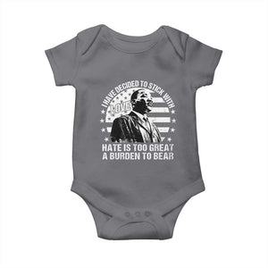 I Have Decided To Stick With Love Hate Is Too Great A Burden To Bear MLK Quote Baby Onesie Martin Luther King Black History Month TS11 Charcoal Print Your Wear