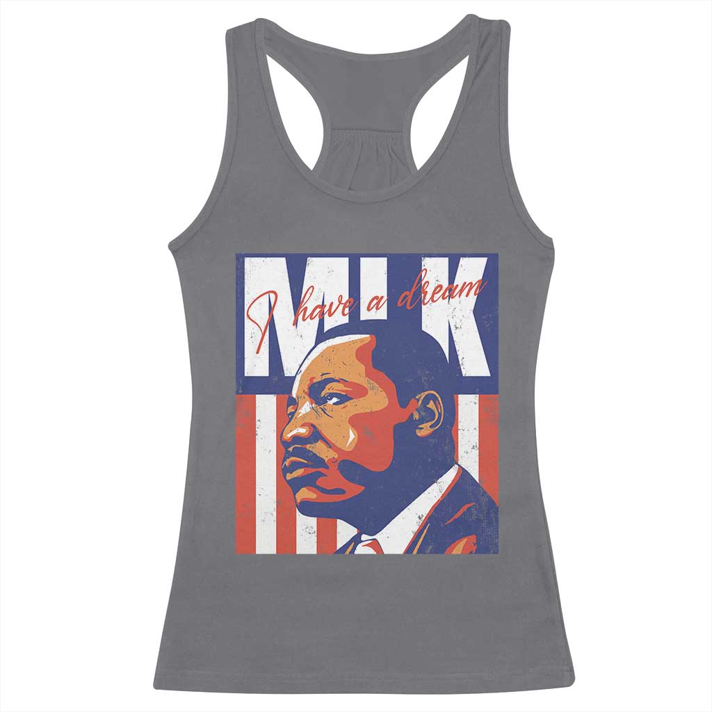 MLK Day I Have A Dream Racerback Tank Top Martin Luther King Vintage American Flag Black History Month TS11 Charcoal Print Your Wear