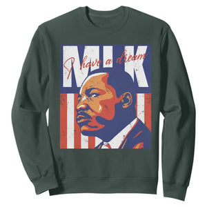 MLK Day I Have A Dream Sweatshirt Martin Luther King Vintage American Flag Black History Month TS11 Dark Forest Green Print Your Wear