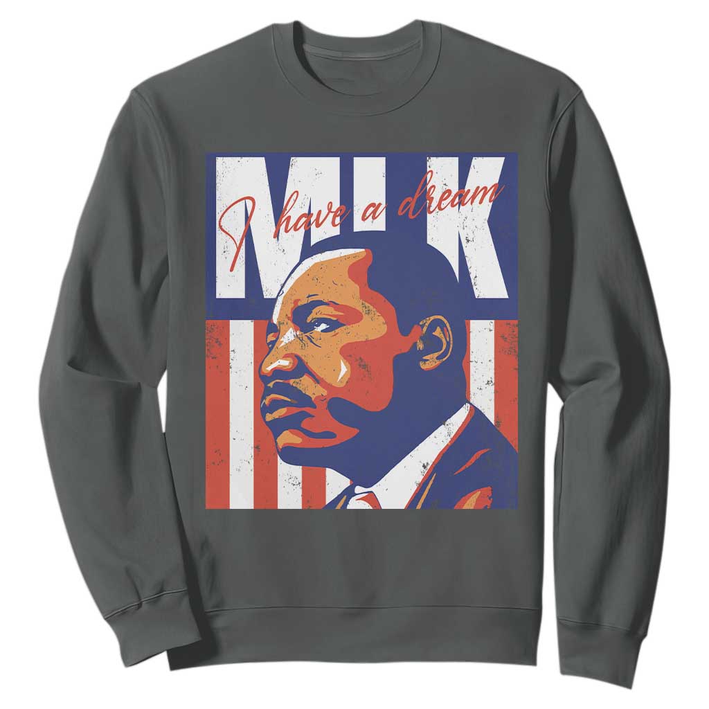 MLK Day I Have A Dream Sweatshirt Martin Luther King Vintage American Flag Black History Month TS11 Dark Heather Print Your Wear