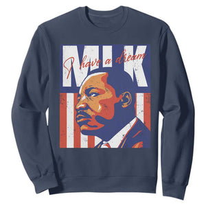 MLK Day I Have A Dream Sweatshirt Martin Luther King Vintage American Flag Black History Month TS11 Navy Print Your Wear