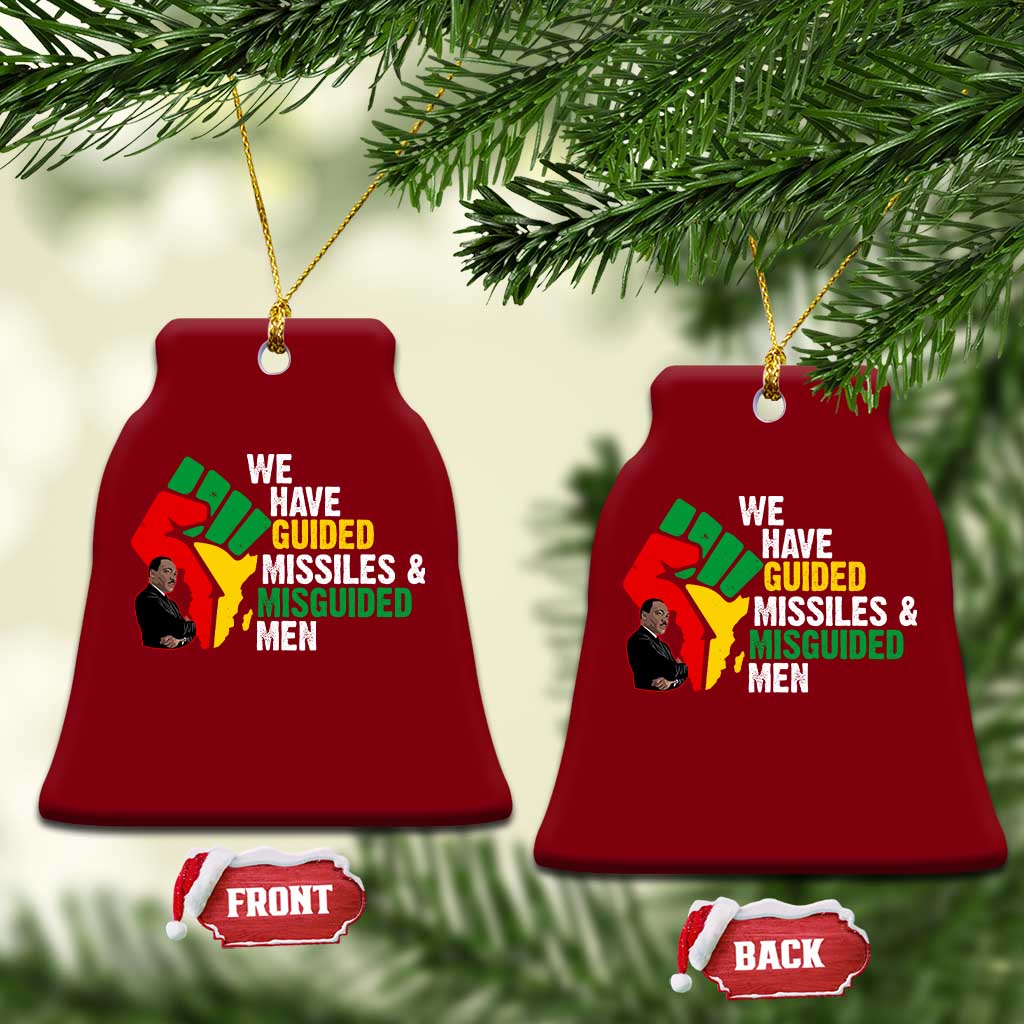 MLK Quotes We Have Guided Missiles And Misguided Men Ceramic Ornament Dr Martin Luther King Jr TS11 Print Your Wear