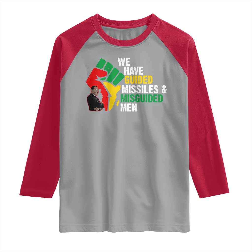 MLK Quotes We Have Guided Missiles And Misguided Men Raglan Shirt Dr Martin Luther King Jr TS11 Sport Gray Red Print Your Wear