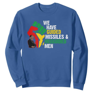 MLK Quotes We Have Guided Missiles And Misguided Men Sweatshirt Dr Martin Luther King Jr TS11 Royal Blue Print Your Wear