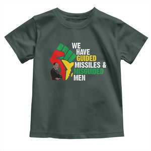 MLK Quotes We Have Guided Missiles And Misguided Men Toddler T Shirt Dr Martin Luther King Jr TS11 Dark Forest Green Print Your Wear