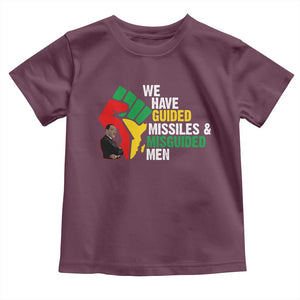 MLK Quotes We Have Guided Missiles And Misguided Men Toddler T Shirt Dr Martin Luther King Jr TS11 Maroon Print Your Wear