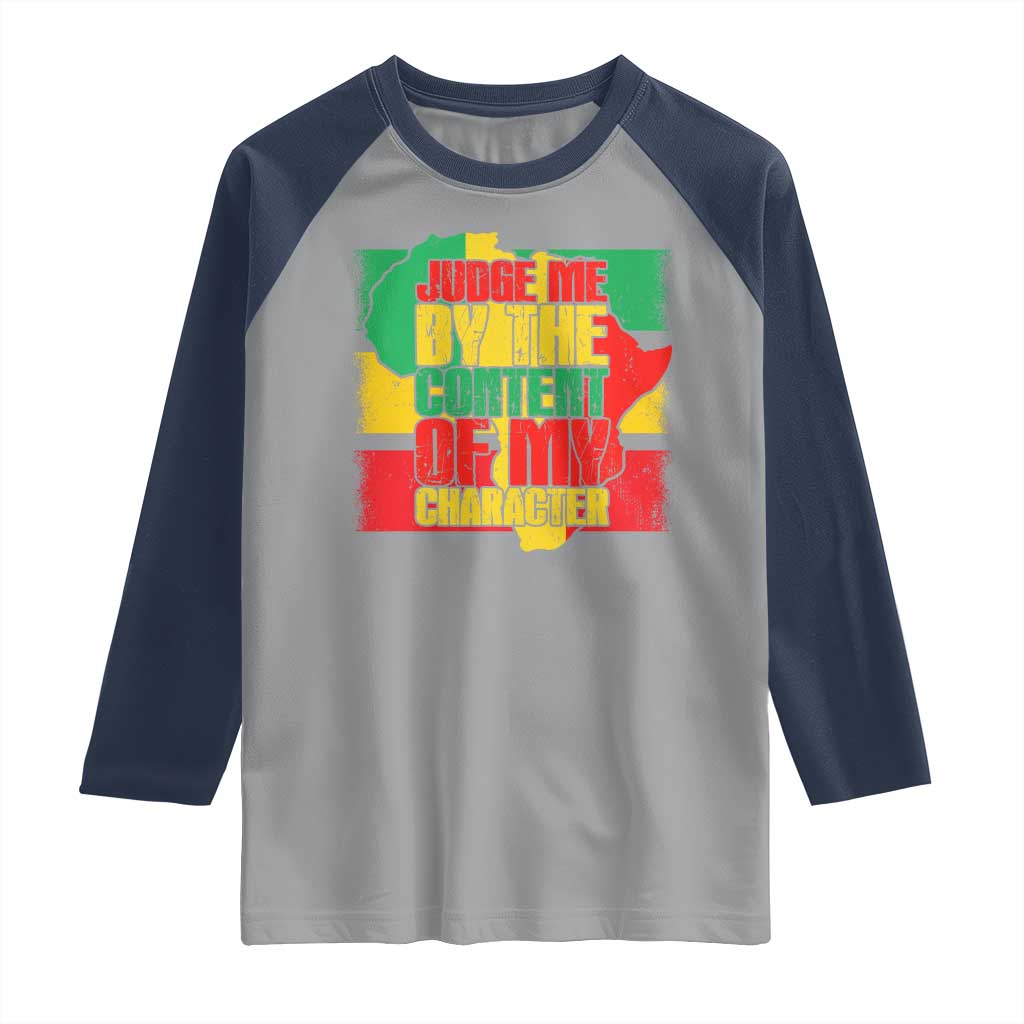 MLK Day Judge Me By The Content Of My Character Raglan Shirt Martin Luther King Africa Map Black History Month TS11 Sport Gray Navy Print Your Wear